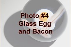 Photo-_004_Glass-Egg-and-Bacon_-Number